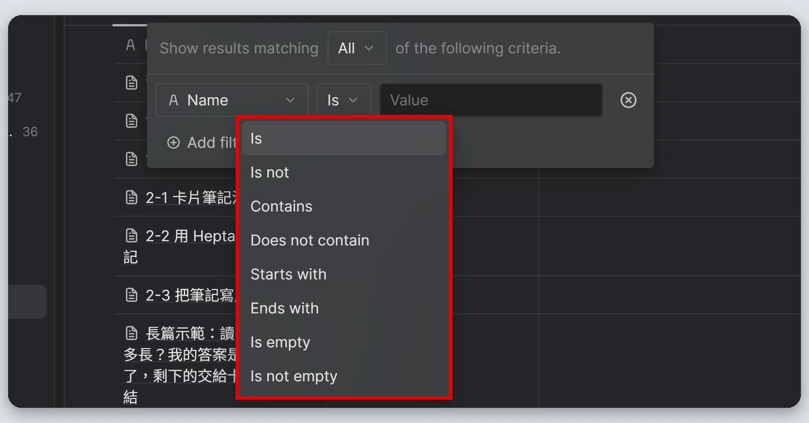 Heptabase介紹|最完整的 Heptabase 教學,61 種功能一次看(2026) 62 過濾規則的下拉選單:Is、Is not、Contains、Does not contain、Starts with、Ends with、Is empty、Is not empty